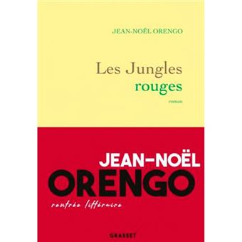Les jungles rouges