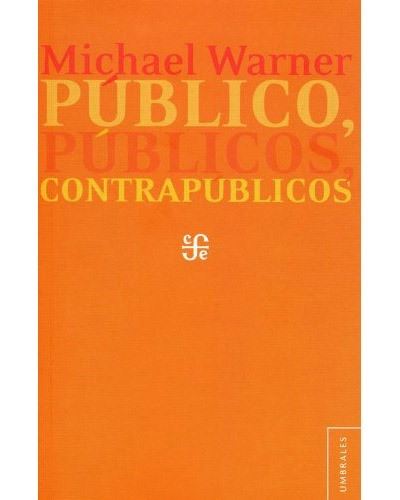 Fce Público, Públicos Y Contrapúblicos