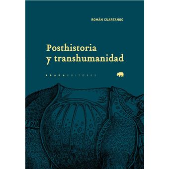 Posthistoria y transhumanidad