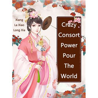 Crazy Consort Power Pour The World - 1