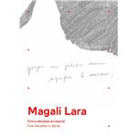 Magali Lara-Cinco Decadas En Espiral