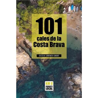 101 Cales De La Costa Brava