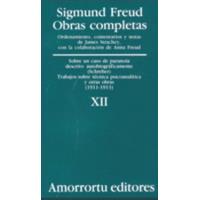 Obras completas XII: sobre un caso de paranoia descrito autobiográficamente
