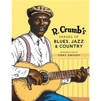R. Crumb's Heroes of Blues, Jazz & Country