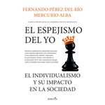 El Espejismo Del Yo