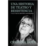 Una historia de teatro y resistencia