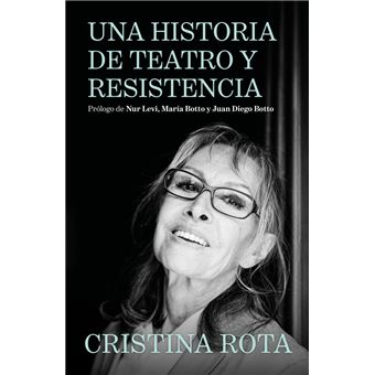 Una historia de teatro y resistencia