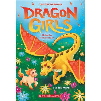 Eloise the Flame Dragon (Dragon Girls #16) - 1