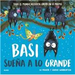 Basi sueña a lo grande