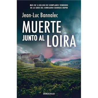 Muerte junto al Loira (Comisario Dupin 12)