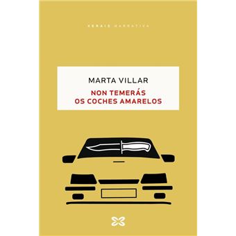 Non temerás os coches amarelos
