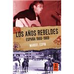 Los años rebeldes españa 1966 1969