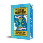 Todas esas cosas que te diré mañana (edición especial limita