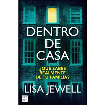 Dentro de casa - Lisa Jewell, Verónica García Pérez · 5% de descuento