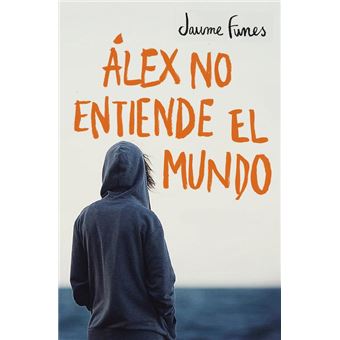 Álex no entiende el mundo