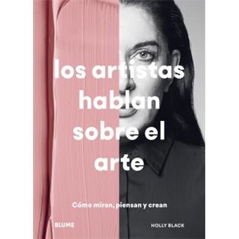 Los artistas hablan sobre el arte