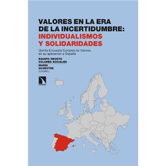 Valores en la era de la incertidumbre: individualismos y sol