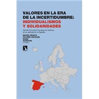 Valores en la era de la incertidumbre: individualismos y sol