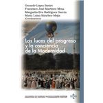 Las luces del progreso y la conciencia de la modernidad