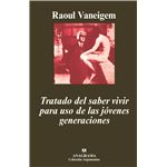 Tratado Del Saber Vivir Para Uso De Las Jóvenes Generaciones