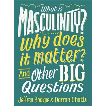 What is masculinity
