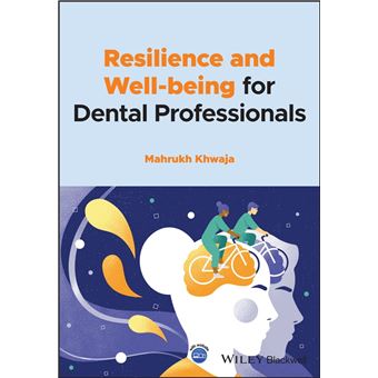 Resilience and Well-being for Dental Professionals - 1
