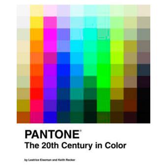 Pantone. The 20th Century in Color