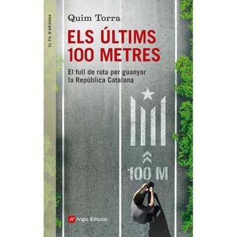 Els últims cent metres. Fent camí cap a la República Catalana - 1