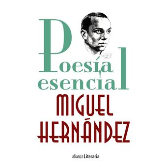 Poesía esencial. Miguel Hernández - 1