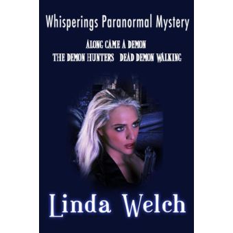 Whisperings Paranormal Mystery Along Came a Demon The Demon Hunters Dead Demon Walking - 1