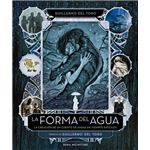La forma del agua - La creación de un cuento de hadas en tiempos difíciles