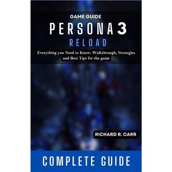 PERSONA 3 Reload Game Guide - 1