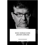 Diez Horas Con Javier Cercas
