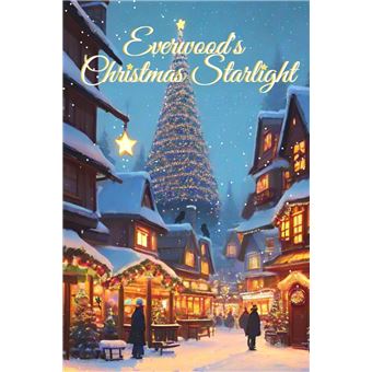 Everwood's Christmas Starlight - 1