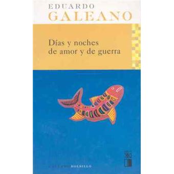 Días y noches de amor y de guerra