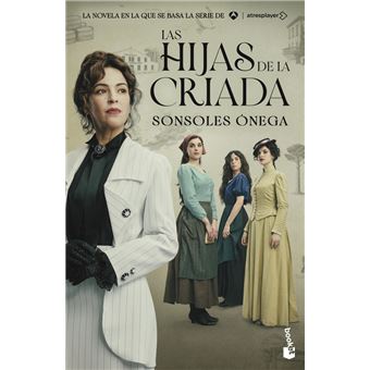 Las hijas de la criada (edición tie-in)