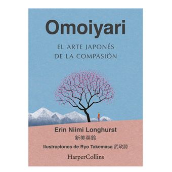 Omoiyari. El arte japonés de la compasión