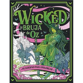 Wicked. Cuaderno para colorear