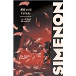 Ahí está Félicie (Las novelas de Maigret)