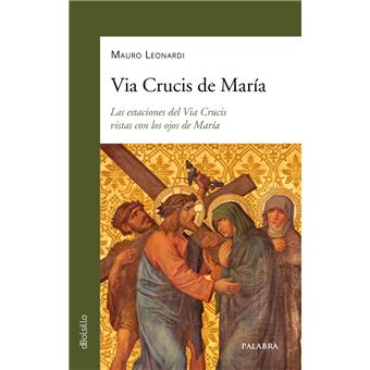 Vía Crucis De Maria
