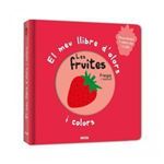 El meu llibre d'olors i colors, les fruites