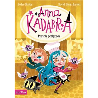 Anna Kadabra 6. Pasteis Perigosos