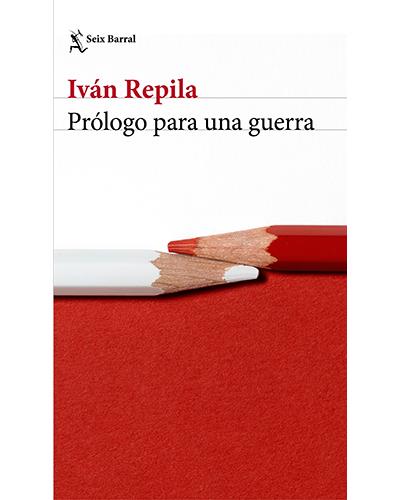 Seix Barral Prólogo Para Una Guerra