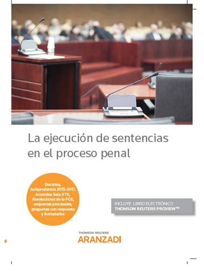 Aranzadi La Ejecución De Sentencias En El Proceso Penal