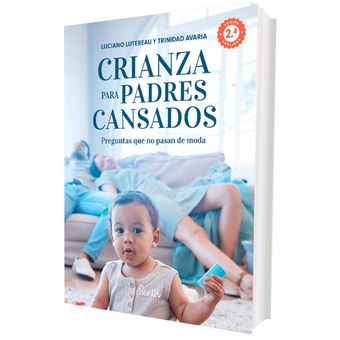 Crianza Para Padres Cansados