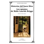 Historias del buen Dios; Los apuntes de Malte Laurdis Bridge
