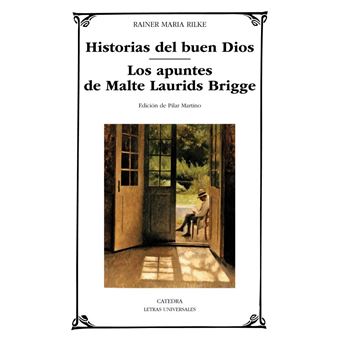Historias del buen Dios; Los apuntes de Malte Laurdis Bridge