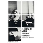 El idiota de mi tio y otros idiotas