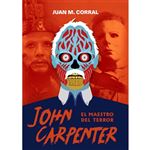 John carpenter. El maestro del terror