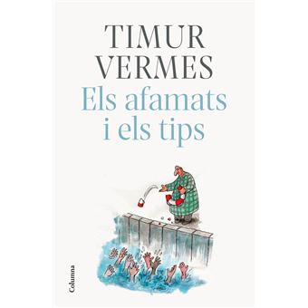 Els afamats i els tips